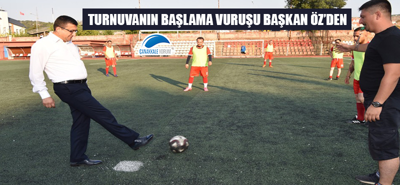 Turnuvanın başlama vuruşu Başkan Öz'den