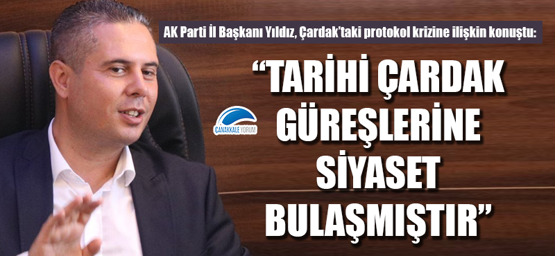 Gültekin Yıldız: "Tarihi Çardak güreşlerine siyaset bulaşmıştır"