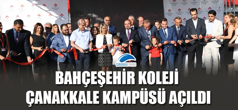 Bahçeşehir Koleji Çanakkale Kampüsü açıldı