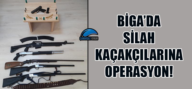 Biga'da silah kaçakçılarına operasyon!