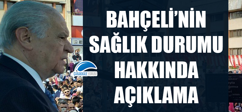 Bahçeli'nin sağlık durumu hakkında açıklama