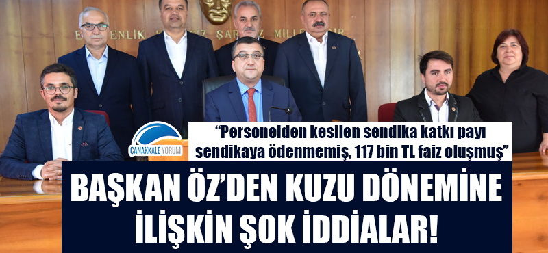 Başkan Öz'den Kuzu dönemine ilişkin şok iddialar: "Personelden kesilen sendika katkı payı sendikaya ödenmemiş, 117 bin TL faiz oluşmuş"