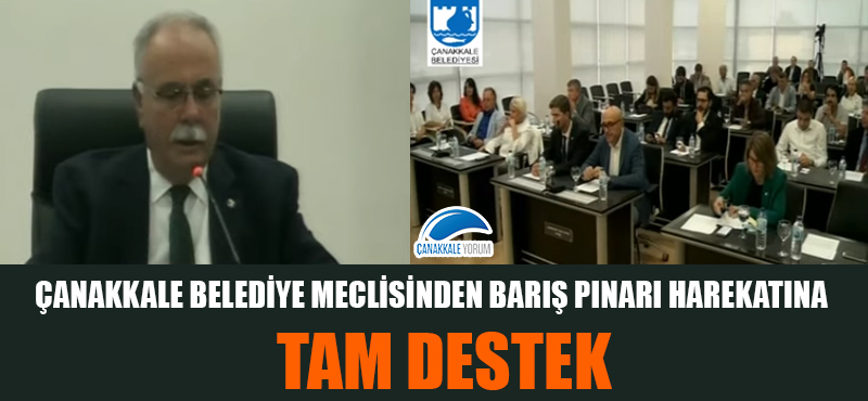 Çanakkale Belediye Meclisinden Barış Pınarı Harekatına tam destek