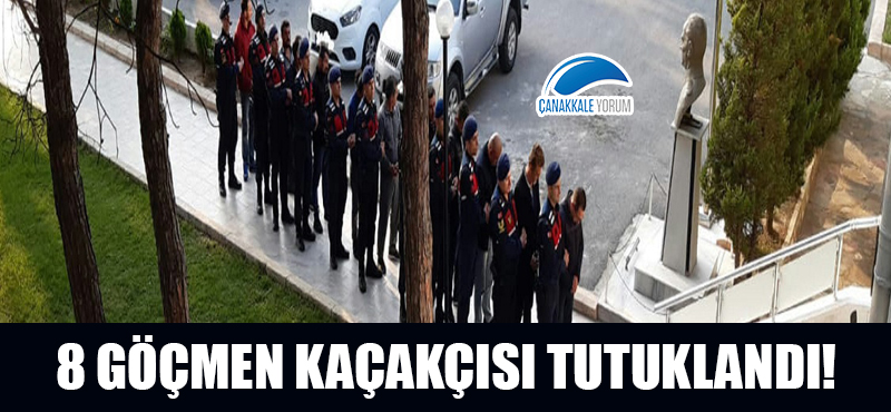 8 göçmen kaçakçısı tutuklandı!