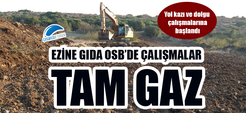 Ezine Gıda OSB'de çalışmalar tam gaz