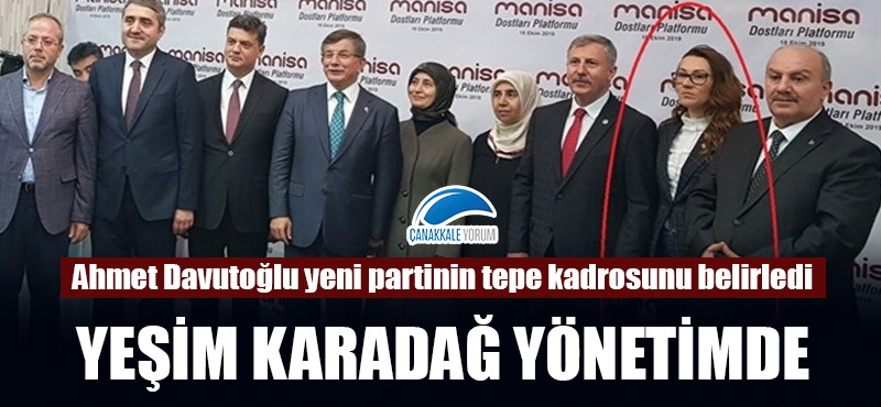 Ahmet Davutoğlu yeni partinin tepe kadrosunu belirledi: Yeşim Karadağ yönetimde