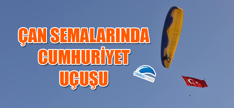 Çan semalarında Cumhuriyet uçuşu