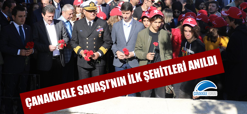 Çanakkale Savaşı'nın ilk şehitleri anıldı