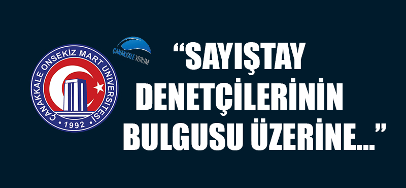 ÇOMÜ'den ihale açıklaması: "Sayıştay denetçilerinin bulgusu üzerine..."