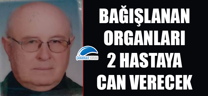 Bağışlanan organları 2 hastaya can verecek