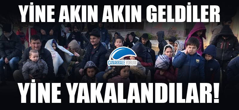 Yine akın akın geldiler, yine yakalandılar!