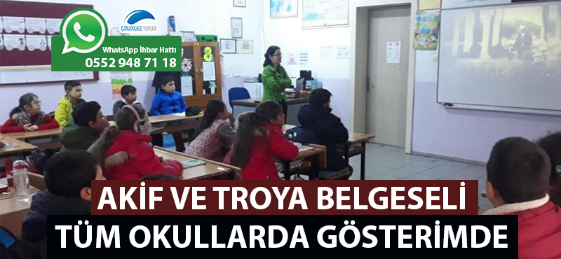 Akif ve Troya belgeseli tüm okullarda gösterimde