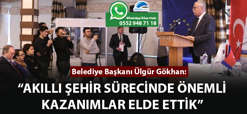 Başkan Gökhan: "Akıllı şehir sürecinde önemli kazanımlar elde ettik"