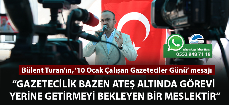 Bülent Turan: "Gazetecilik bazen ateş altında görevi yerine getirmeyi bekleyen bir meslektir"