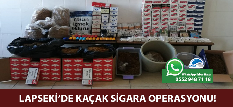 Lapseki'de kaçak sigara operasyonu!