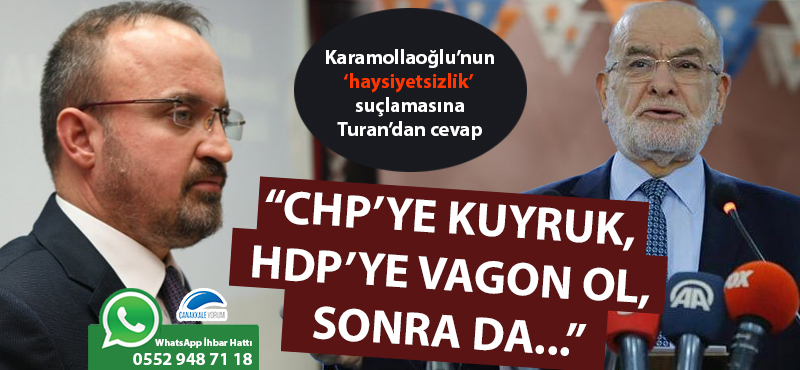 Karamollaoğlu'nun 'haysiyetsizlik' suçlamasına Turan'dan cevap: "CHP'ye kuyruk, HDP'ye vagon ol, sonra da..."