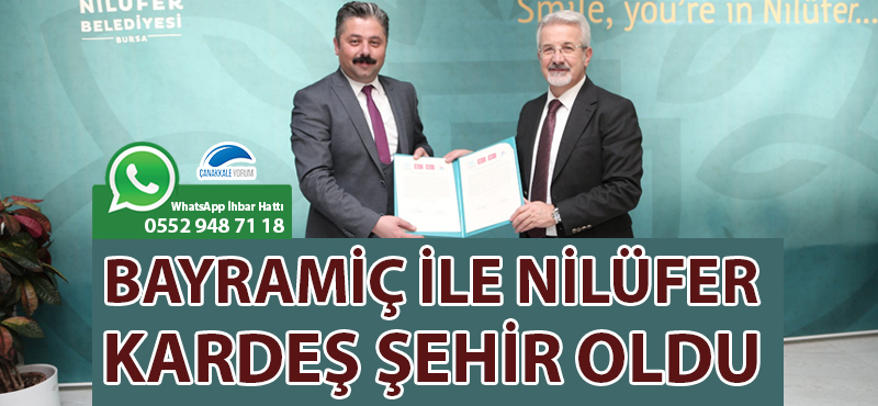 Bayramiç ile Nilüfer kardeş şehir oldu