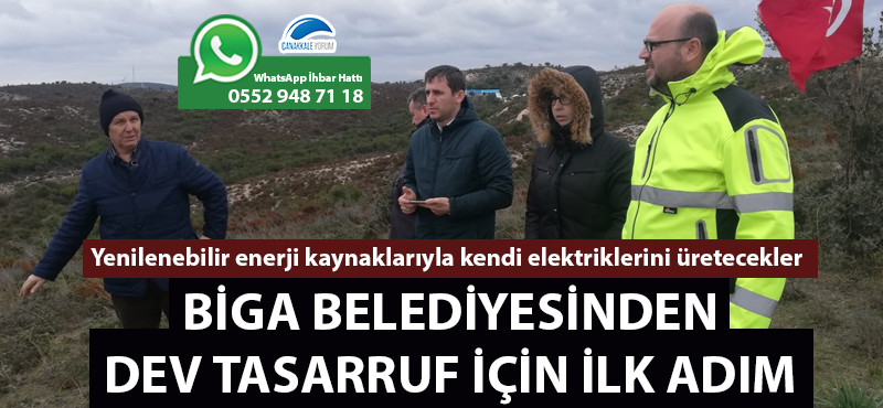 Biga Belediyesinden dev tasarruf için ilk adım: Yenilenebilir enerji kaynaklarıyla kendi elektriklerini üretecekler