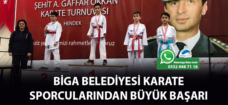 Biga Belediyesi karate sporcularından büyük başarı