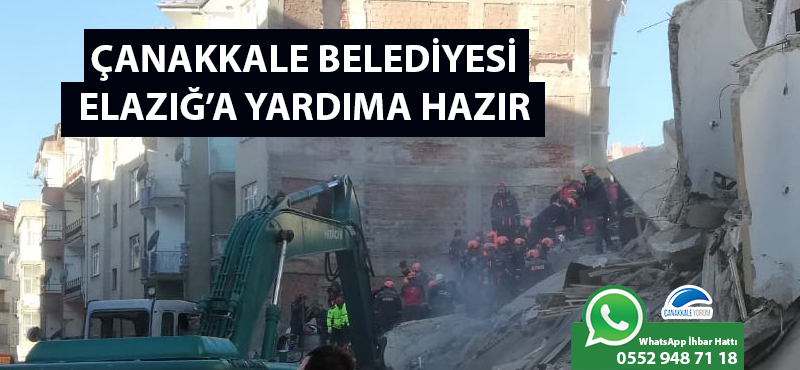 Çanakkale Belediyesi, Elazığ'a yardıma hazır