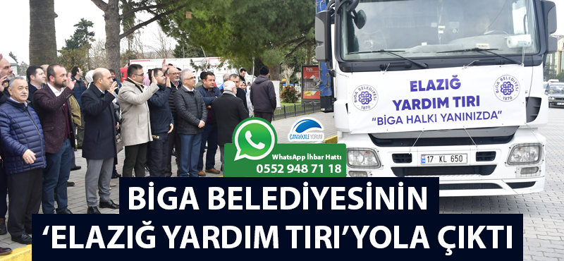 Biga Belediyesinin, 'Elazığ Yardım Tırı' yola çıktı