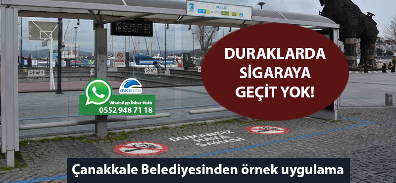 Çanakkale Belediyesinden örnek uygulama: Duraklarda sigaraya geçit yok!