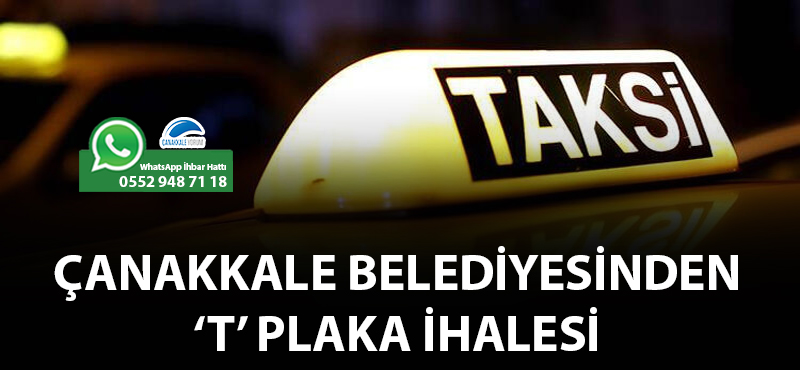 Çanakkale Belediyesinden 'T' plaka ihalesi