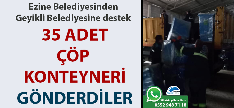 Ezine Belediyesinden, Geyikli Belediyesine destek