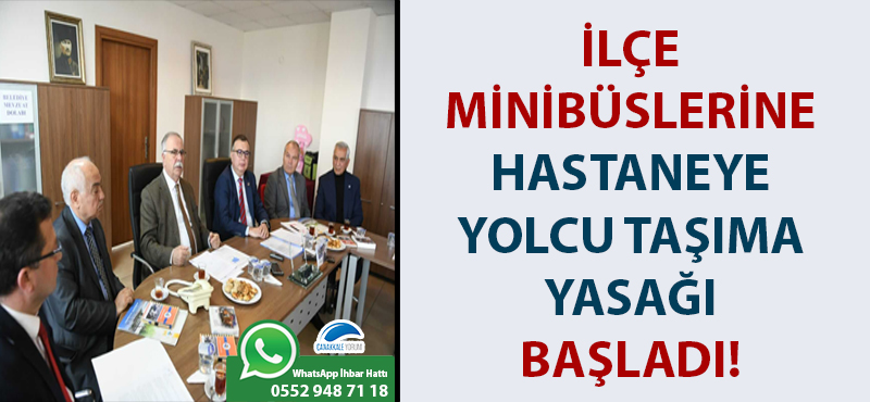 İlçe minibüslerine hastaneye yolcu taşıma yasağı başladı!