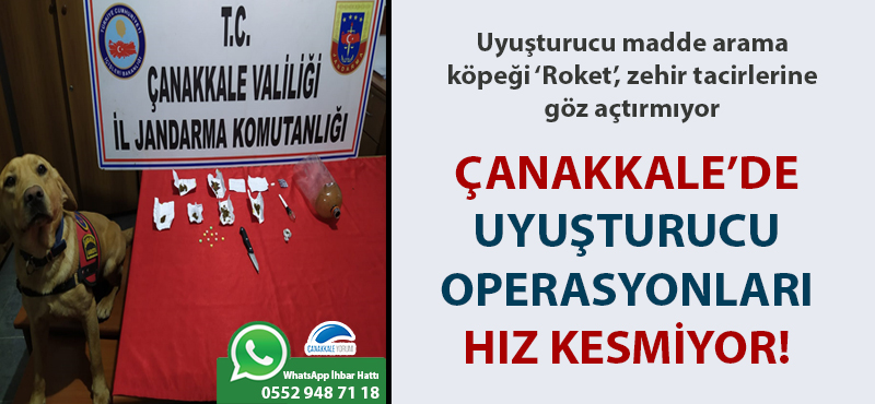 Çanakkale'de uyuşturucu operasyonları hız kesmiyor!