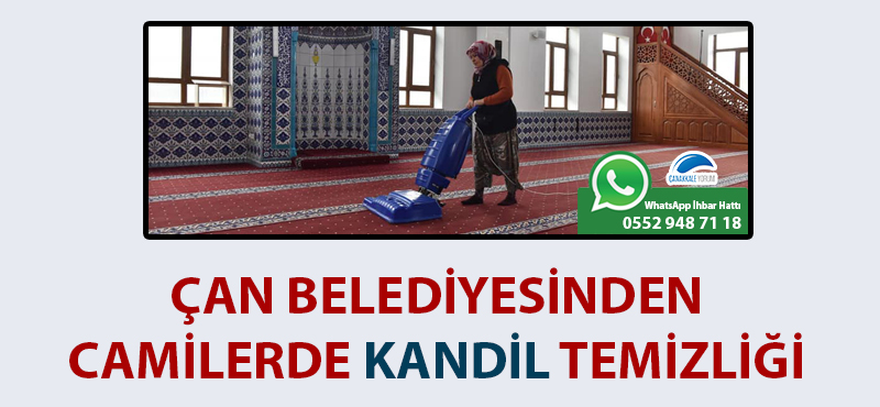 Çan Belediyesinden camilerde Kandil temizliği