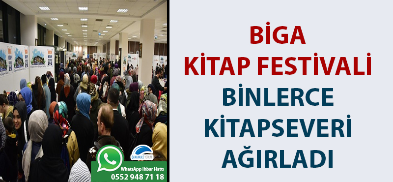 Biga Kitap Festivali binlerce kitapseveri ağırladı