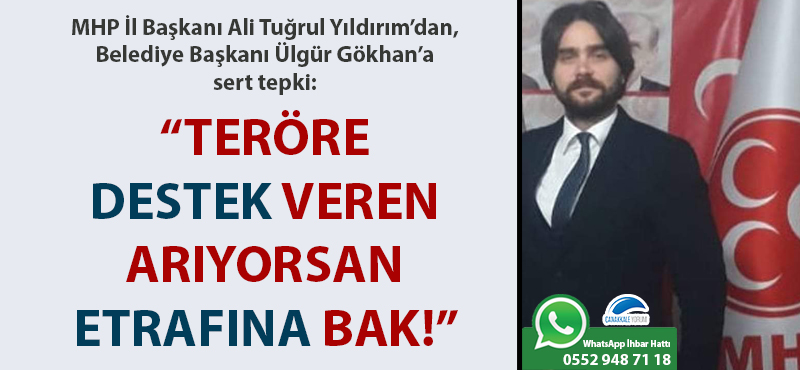 Ali Tuğrul Yıldırım'dan Ülgür Gökhan'a sert tepki: "Teröre destek veren arıyorsan etrafına bak!"