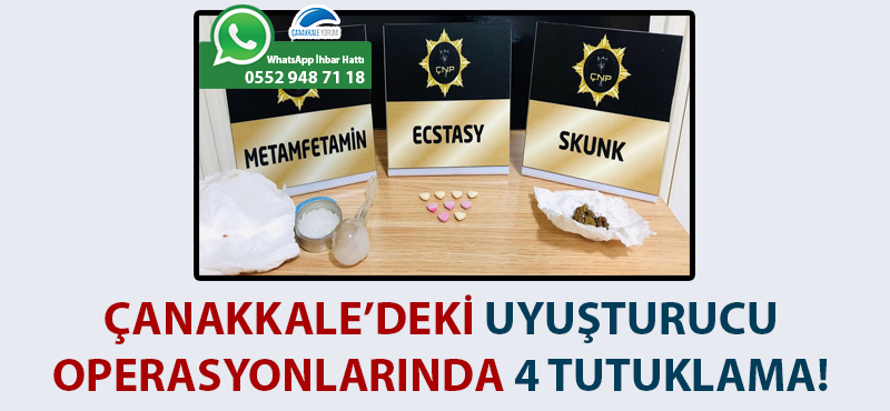 Çanakkale'deki uyuşturucu operasyonlarında 4 tutuklama!