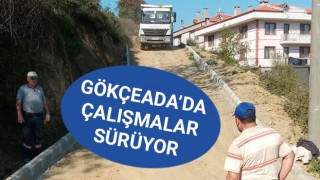 Gökçeada'da çalışmalar sürüyor