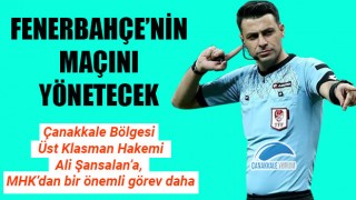 Fenerbahçe'nin maçına Ali Şansalan