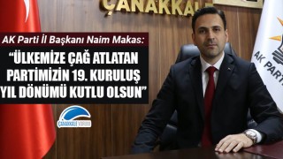 Başkan Makas: “Ülkemize çağ atlatan partimizin 19’uncu kuruluş yıl dönümü kutlu olsun”