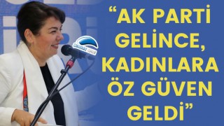 Jülide İskenderoğlu: "AK Parti gelince, kadınlara öz güven geldi"