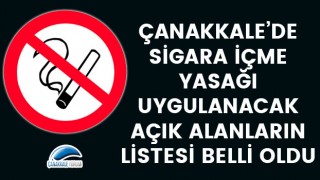 Çanakkale'de sigara içme yasağı uygulanacak açık alanların listesi belli oldu