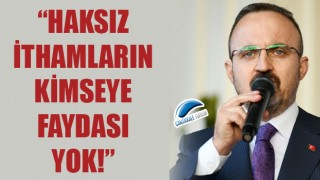 Bülent Turan: “Haksız ithamların kimseye faydası yok!”