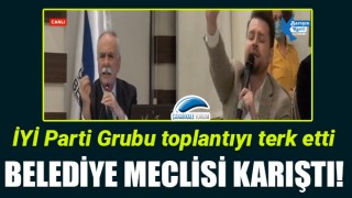 Belediye Meclisi karıştı: İYİ Parti Grubu toplantıyı terk etti!