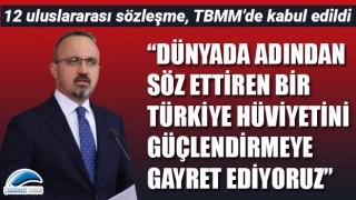 Bülent Turan: “Dünyada adından söz ettiren bir Türkiye hüviyetini güçlendirmeye gayret ediyoruz”