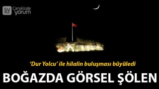 Boğazda görsel şölen: ‘Dur Yolcu’ ile hilalin buluşması büyüledi