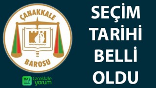 Çanakkale Barosu’nun seçim tarihi belli oldu