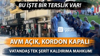 Bu işte bir terslik var: AVM açık, kordon kapalı, vatandaş tek şerit kaldırıma mahkum!