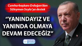 Cumhurbaşkanı Erdoğan’dan, Süleyman Soylu’ya destek: “Yanındayız ve yanında olmaya devam edeceğiz"