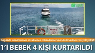 Boğazda sürüklenen teknedeki 1'i bebek 4 kişi kurtarıldı