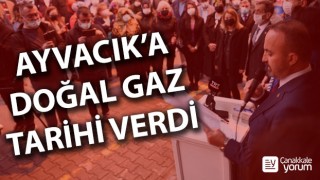 Bülent Turan, Ayvacık’a doğal gaz için tarih verdi