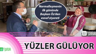 Normalleşmenin ilk gününde Başkan Öz’den esnaf ziyareti