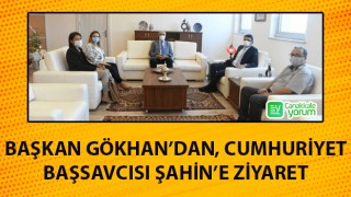 Başkan Gökhan'dan, Cumhuriyet Başsavcısı Şahin'e ziyaret